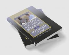 Employee Assistance Programs in Managed Care