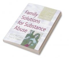 Family Solutions for Substance Abuse