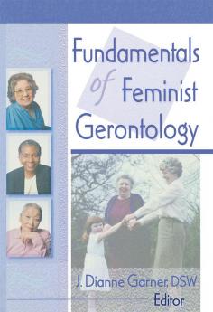 Fundamentals of Feminist Gerontology