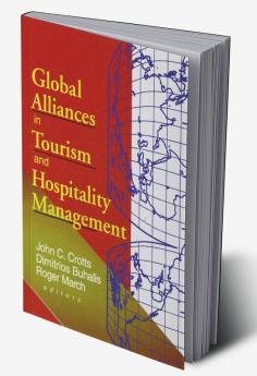 Global Alliances in Tourism and Hospitality Management