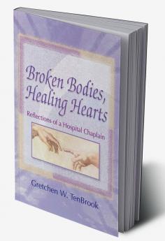 Broken Bodies Healing Hearts