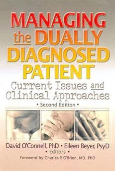 Managing the Dually Diagnosed Patient