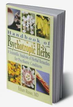 Handbook of Psychotropic Herbs