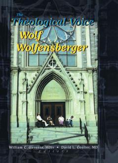 Theological Voice of Wolf Wolfensberger