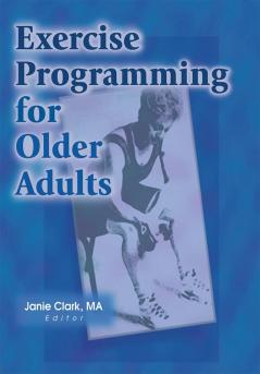 Exercise Programming for Older Adults