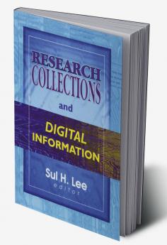 Research Collections and Digital Information