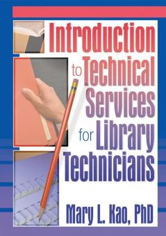 Introduction to Technical Services for Library Technicians