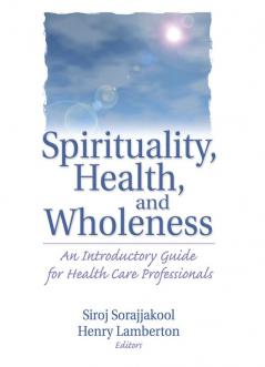 Spirituality Health and Wholeness