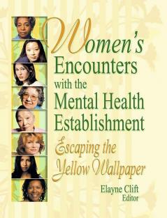 Women's Encounters with the Mental Health Establishment