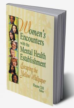 Women's Encounters with the Mental Health Establishment