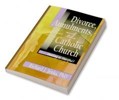 Divorce Annulments and the Catholic Church