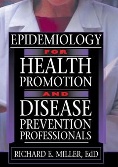 Epidemiology for Health Promotion and Disease Prevention Professionals