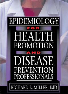 Epidemiology for Health Promotion and Disease Prevention Professionals
