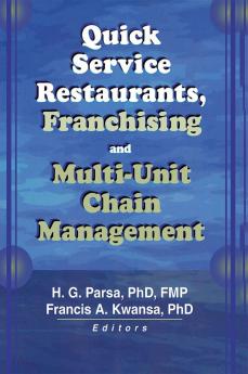 Quick Service Restaurants Franchising and Multi-Unit Chain Management