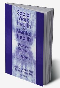 Social Work Health and Mental Health