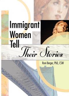 Immigrant Women Tell Their Stories