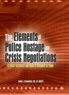 Elements of Police Hostage and Crisis Negotiations