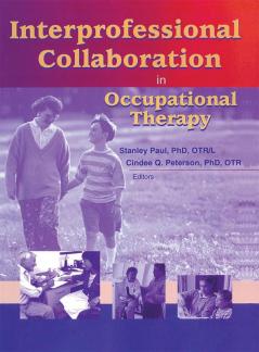 Interprofessional Collaboration in Occupational Therapy