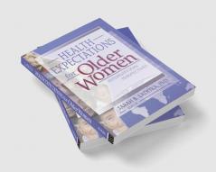 Health Expectations for Older Women