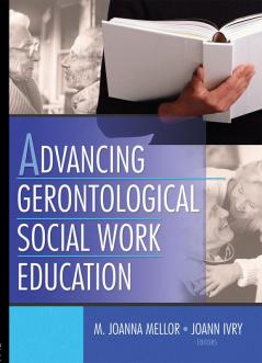 Advancing Gerontological Social Work Education