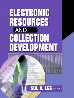 Electronic Resources and Collection Development