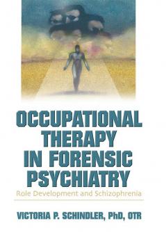 Occupational Therapy in Forensic Psychiatry