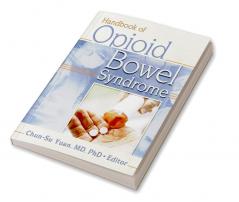 Handbook of Opioid Bowel Syndrome
