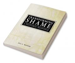 Transforming Shame