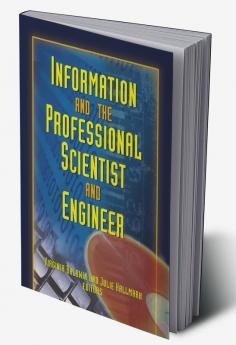 Information And The Professional Scientist And Engineer