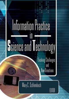 Information Practice in Science and Technology