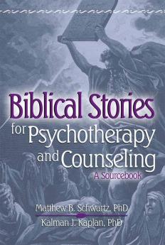 Biblical Stories for Psychotherapy and Counseling