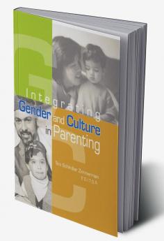 Integrating Gender and Culture in Parenting