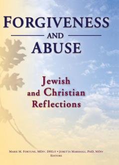 Forgiveness and Abuse: Jewish and Christian Reflections