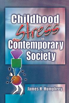 Childhood Stress in Contemporary Society