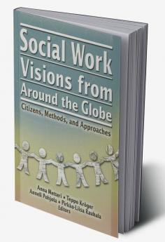 Social Work Visions from Around the Globe