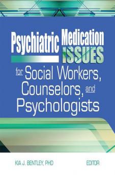 Psychiatric Medication Issues for Social Workers Counselors and Psychologists