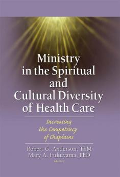 Ministry in the Spiritual and Cultural Diversity of Health Care