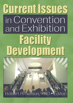 Current Issues in Convention and Exhibition Facility Development