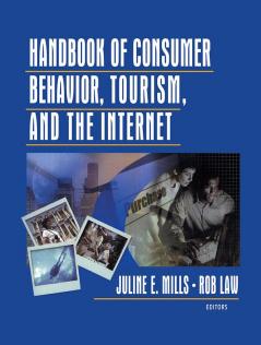 Handbook of Consumer Behavior Tourism and the Internet