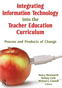 Integrating Information Technology into the Teacher Education Curriculum