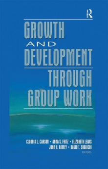 Growth and Development Through Group Work