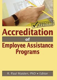 Accreditation of Employee Assistance Programs