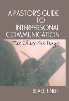 Pastor's Guide to Interpersonal Communication