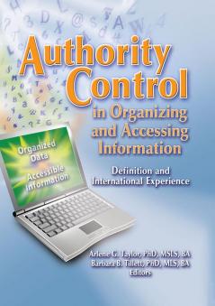 Authority Control in Organizing and Accessing Information