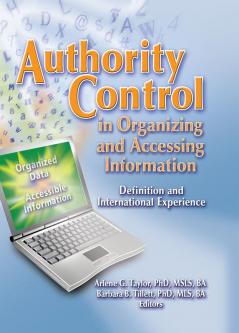 Authority Control in Organizing and Accessing Information