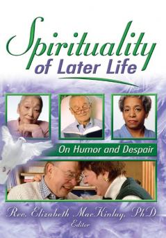 Spirituality of Later Life