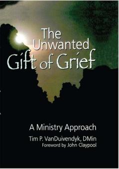 Unwanted Gift of Grief