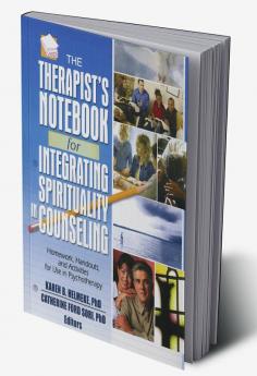 Therapist's Notebook for Integrating Spirituality in Counseling I