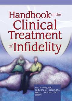 Handbook of the Clinical Treatment of Infidelity