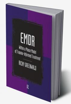 EMDR Within a Phase Model of Trauma-Informed Treatment